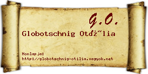 Globotschnig Otília névjegykártya